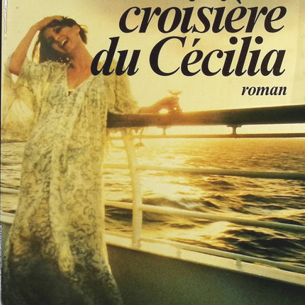 La Dernière croisière du 'Cécilia' - Sandra Paretti - Livre