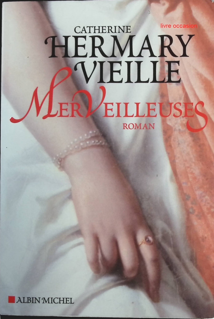 Merveilleuses - Catherine Hermary-Vieille - Livre