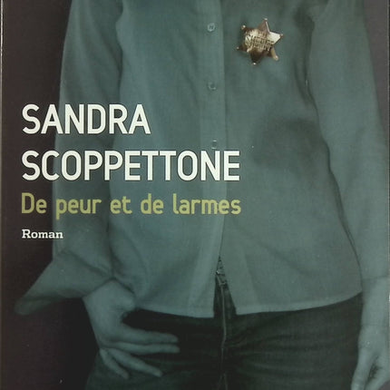 De peur et de larmes - Sandra Scoppettone - Livre