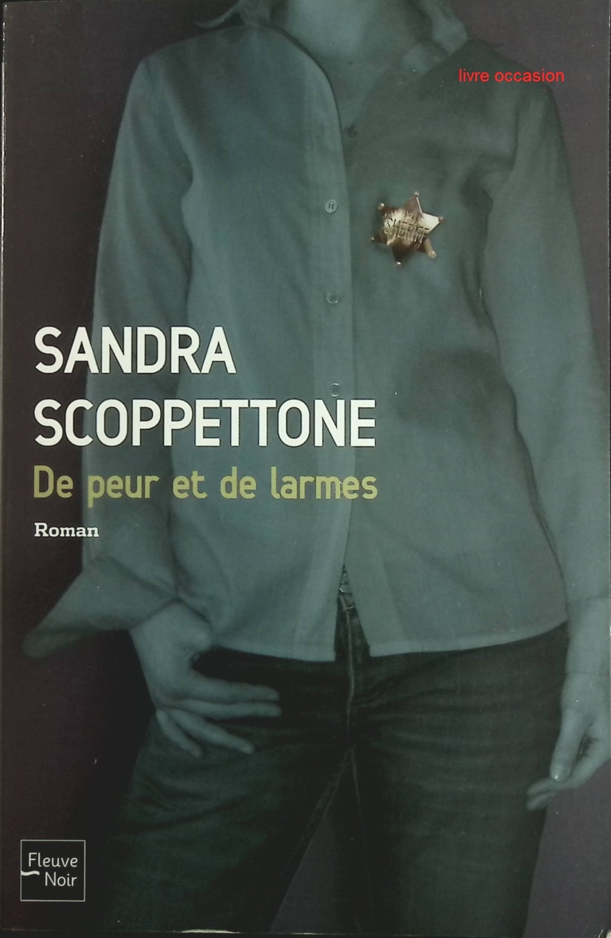 De peur et de larmes - Sandra Scoppettone - Livre