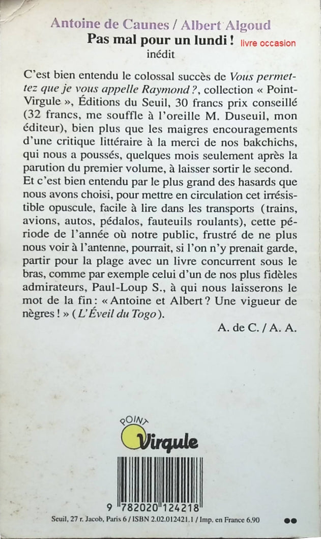 Pas mal pour un lundi - Antoine de Caunes Albert Algoud - Livre
