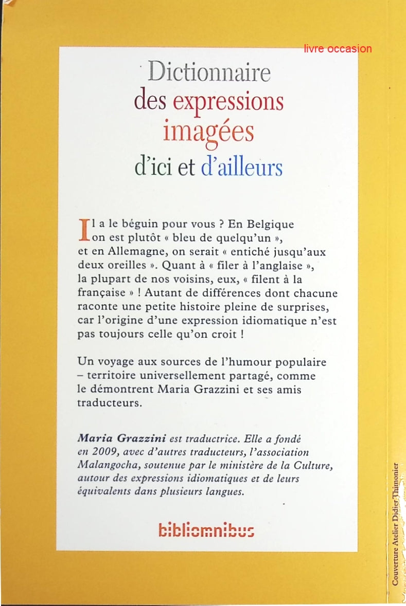 Dictionnaire des expressions imagées d'ici et d'ailleurs - Maria Grazzini - Livre