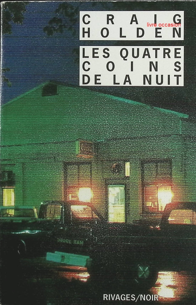 Les Quatre coins de la nuit - Craig Holden - Livre