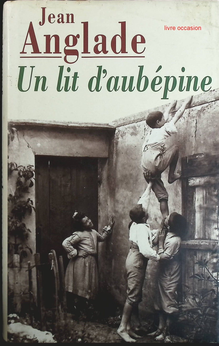 Un lit d'aubépine - Jean Anglade - Livre