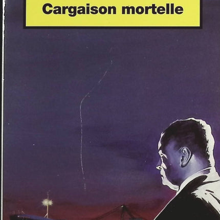 Cargaison mortelle - Philippe Huet - Livre