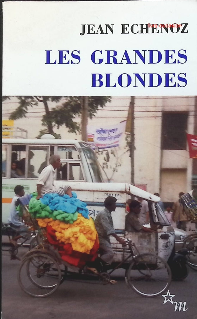 Les Grandes Blondes - Jean Echenoz - Livre