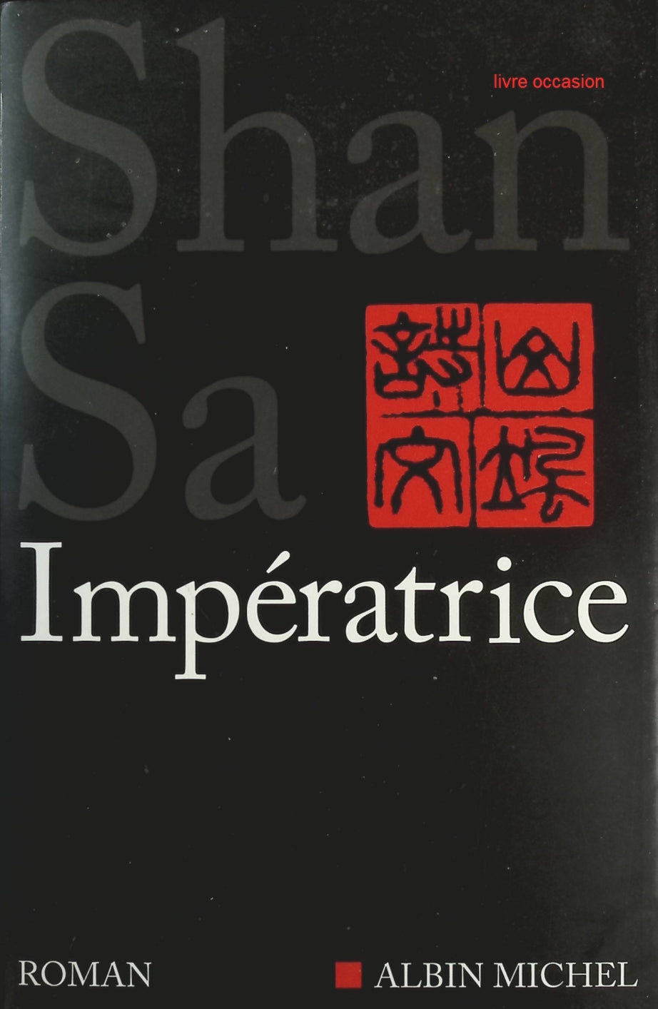 Impératrice - Shan Sa - Livre