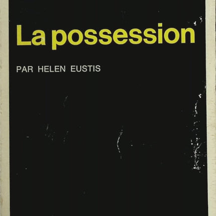 La Possession - Helen Eustis - Livre