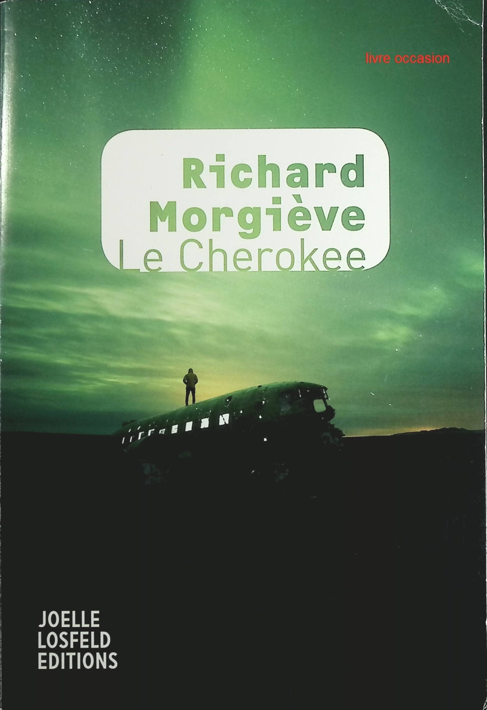 Le Cherokee - Richard Morgiève - Livre