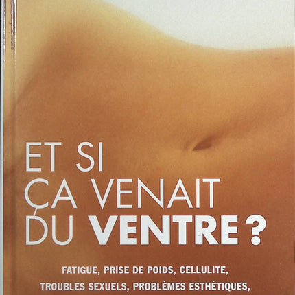 Et si ça venait du ventre ? - Pierre Pallardy - Livre