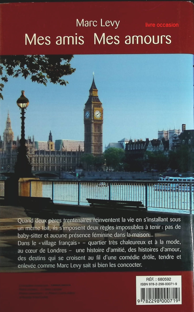 Mes Amis Mes Amours - Marc Levy - Livre