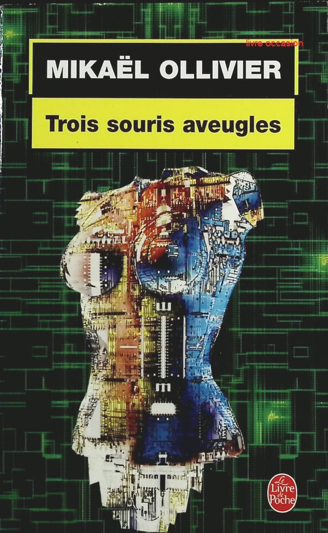 Trois souris aveugles - Mikaël Ollivier - Livre