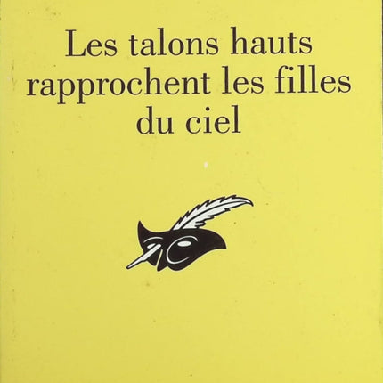 Les talons hauts rapprochent les filles du ciel - Olivier Gay - Livre