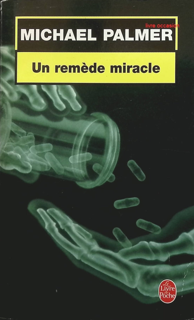 Un remède miracle - Michael Palmer - Livre
