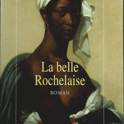 La belle Rochelaise - Jean-Guy Soumy - Livre