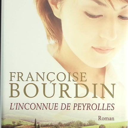 L'inconnue de Peyrolles - Françoise Bourdin - livre