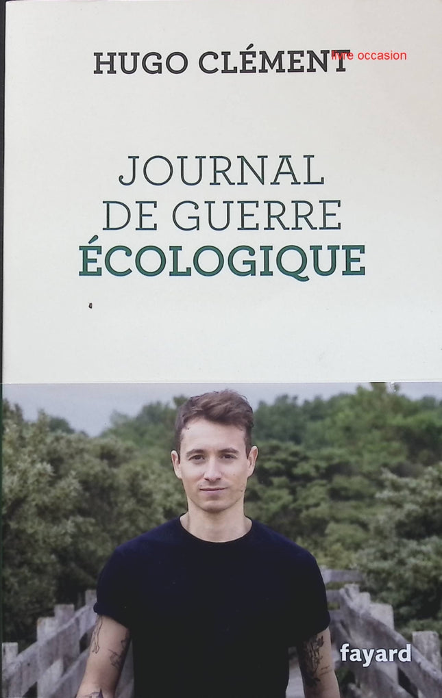 Journal de guerre écologique - Hugo Clément - livre