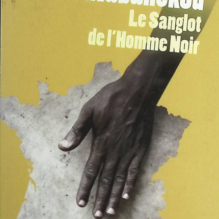 Le sanglot de l'homme noir - Alain Mabanckou - Livre