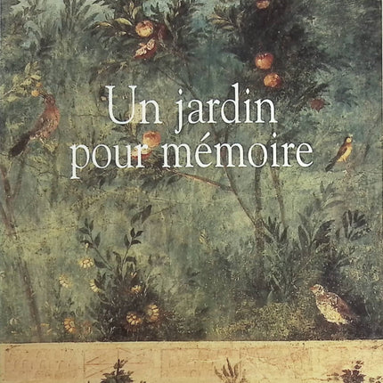 Un jardin pour mémoire - Jacques Lacarrière - Livre