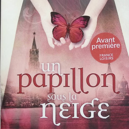 Un papillon sous la neige - Daphne Kalotay - livre