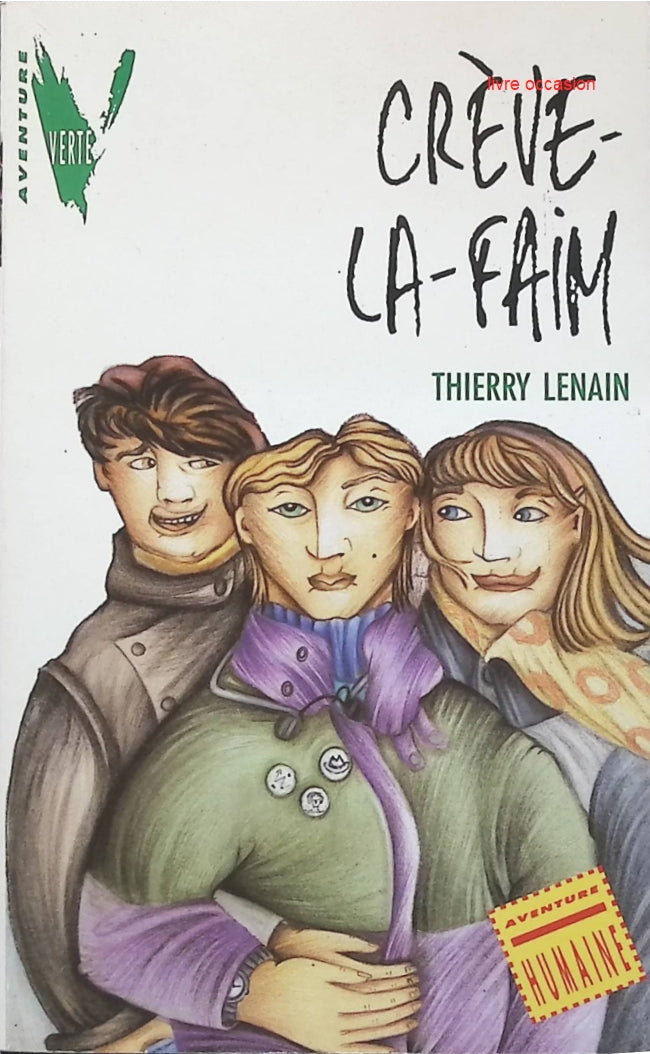 Crève-la-faim - Thierry Lenain - livre