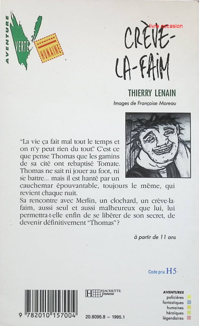 Crève-la-faim - Thierry Lenain - livre
