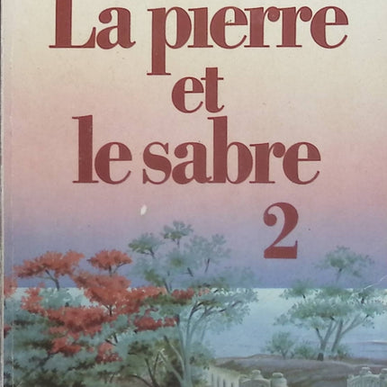La pierre et le sabre 2 - Eiji Yoshikawa - livre