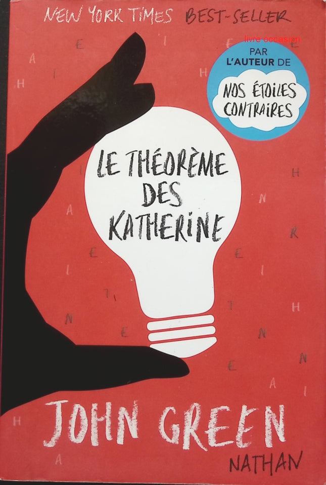 Roman jeunesse contemporain Le théorème des Katherine – John Green histoire d’amour ado rupture quête identité mathématiques humour occasion - livre