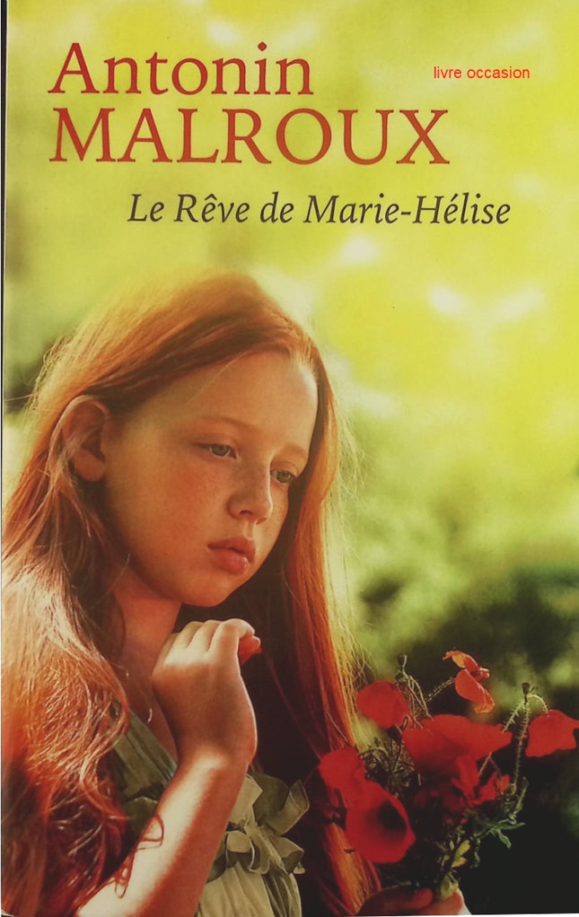 Le rêve de Marie-Hélise - Antonin Malroux - Livre