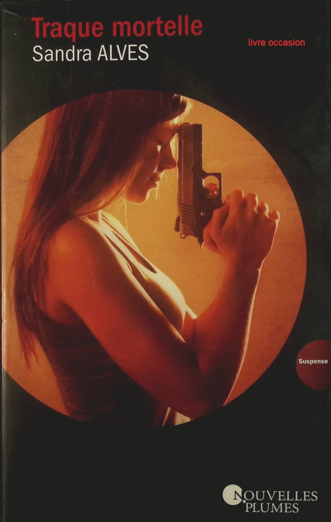 Traque mortelle - Sandra Alves - Livre
