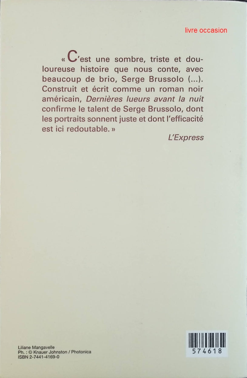 Dernières lueurs avant la nuit - Serge Brussolo - Livre