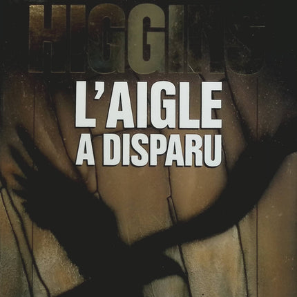 L'aigle a disparu - Jack Higgins - livre
