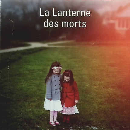 La lanterne des morts - Janine Boissard - Livre