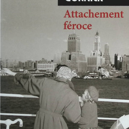 Attachement féroce - Vivian Gornick - Livre