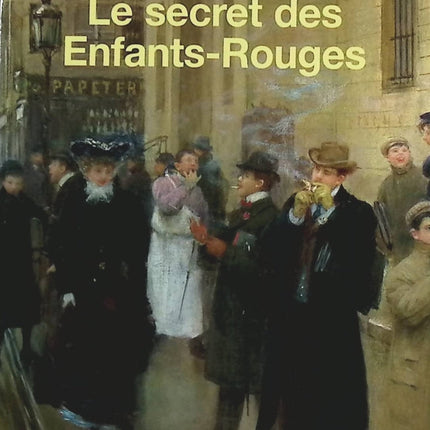 Le Secret des Enfants-Rouges - Claude Izner - Livre