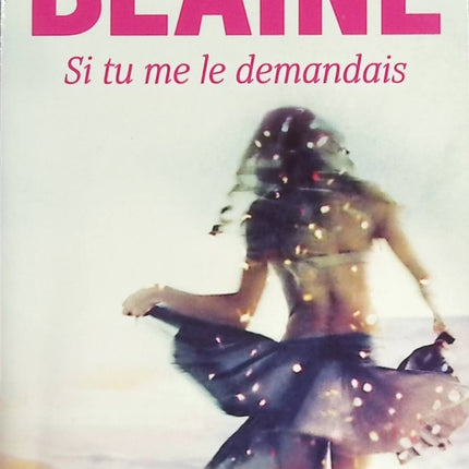 Si tu me le demandais - Emily Blaine - livre