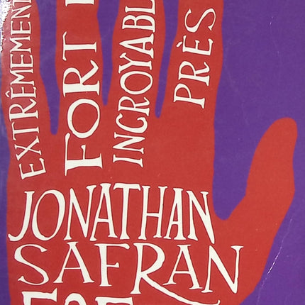 Extrêmement fort et incroyablement près - Jonathan Safran Foer - livre