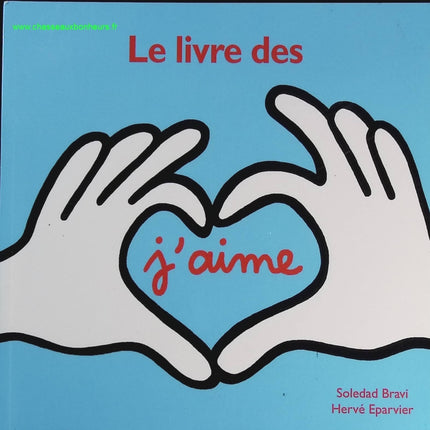 Le livre des j’aime – Soledad Bravi – Album jeunesse drôle et interactif dès 3 ans - livre
