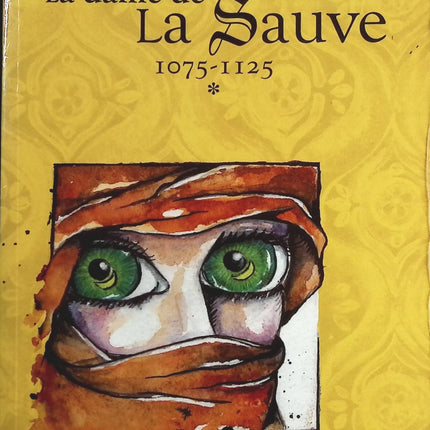 La Dame De La Sauve Tome 1 - 1075-1125 - Sandrine Biyi - livre