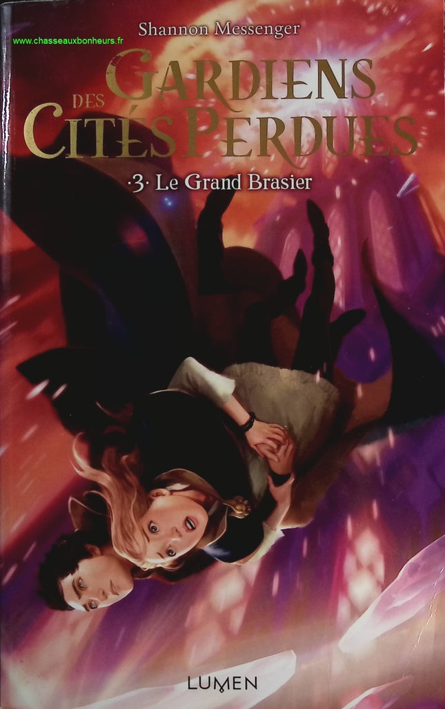 Gardiens des cités perdues - Tome 3 - Le grand brasier - Shannon Messenger - livre