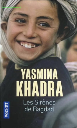 Les Sirènes de Bagdad – Yasmina Khadra | Roman poignant sur la guerre en Irak et la radicalisation - Livre