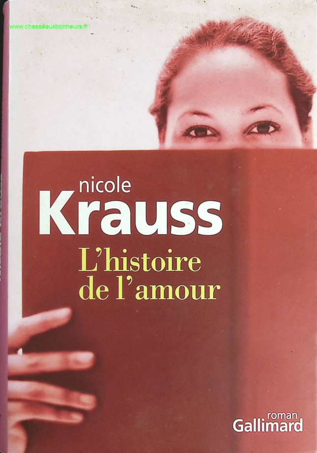 L'Histoire de l'amour – Nicole Krauss – Roman contemporain quête familiale mémoire et destin - livre