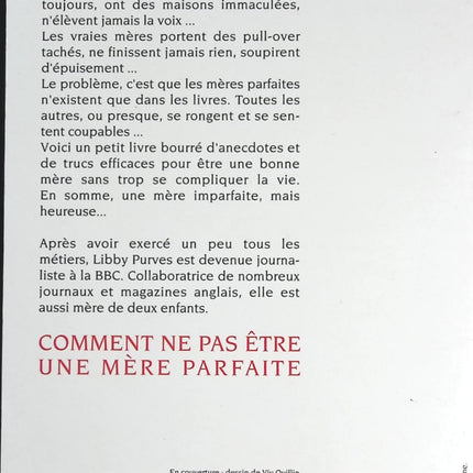 Comment Ne Pas Être Une Mère Parfaite - Libby Purves - livre