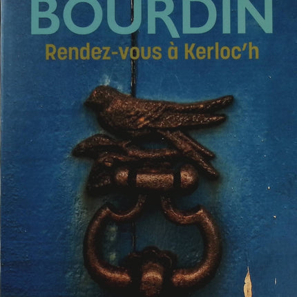 Rendez-vous à Kerloc'h - Françoise Bourdin - livre