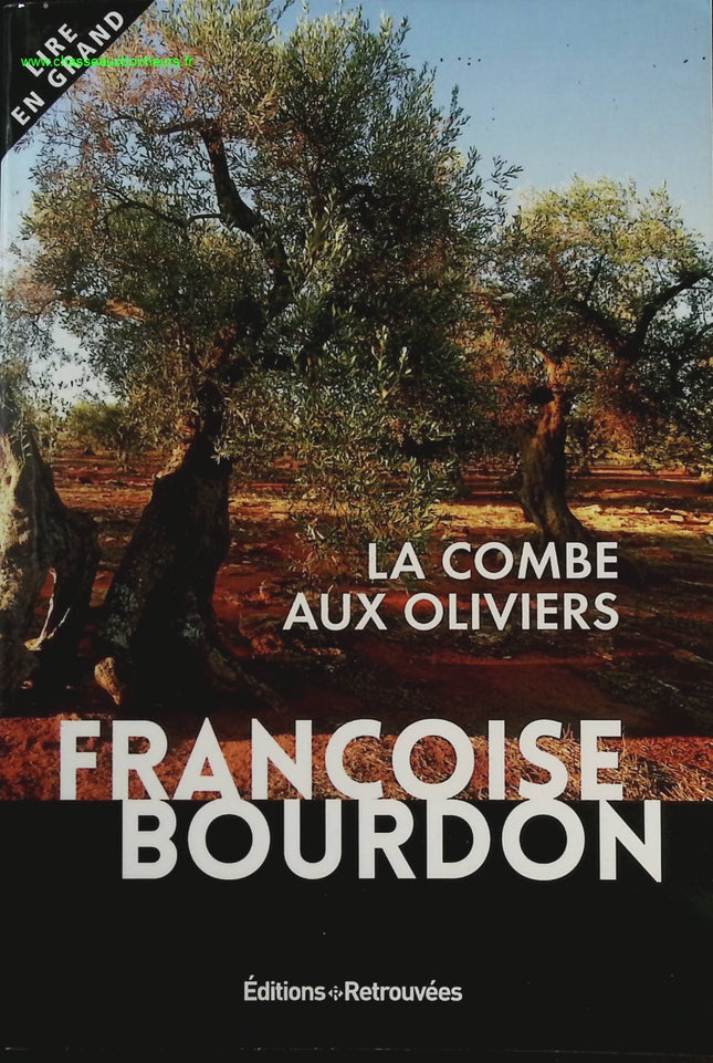 La combe aux oliviers - Françoise Bourdin - livre