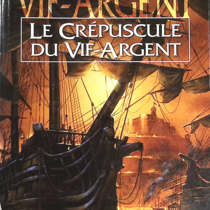 Vif-Argent Tome 3 - Le Crépuscule Du Vif-Argent -Stan Nicholls - livre