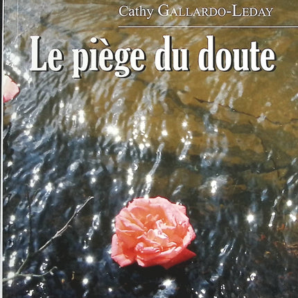 Le Piège du doute – Cathy Gallardo-Leday – thriller psychologique suspense manipulation secret occasion - livre