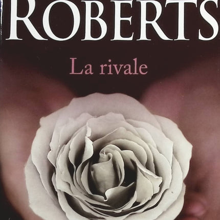 La rivale - Nora Roberts - livre