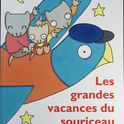 Les Grandes Vacances Du Souriceau - Malika Doray - livre