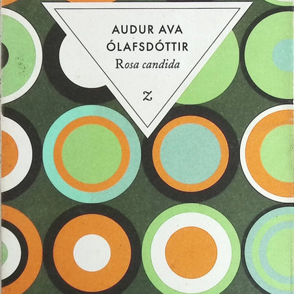 Rosa candida - Auður Ava Ólafsdóttir - Livre